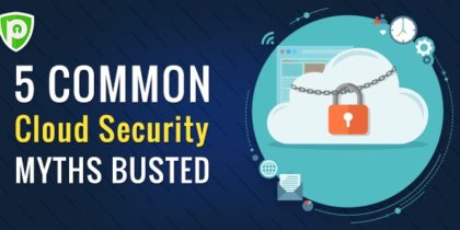 5 Common Cloud Security Myths Busted